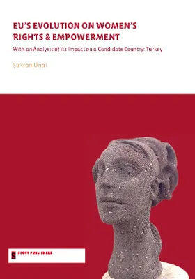 STL EU's Evolution on Women's Rights and Empowerment, with an analysis of its impact on a candidate country: Turkey