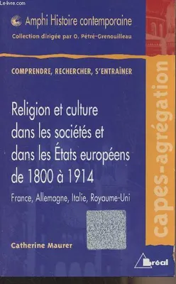 Religion et culture de l'Europe au 19ème siècle, France, Allemagne, Italie et Royaume-Uni, dans leurs limites de 1914