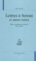 Lettres à Serena et autres textes