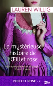 1, Tome 1 : La mystérieuse histoire de l'Oeillet rose, Un roman hilarant et sexy !