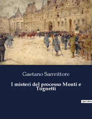 I misteri del processo Monti e Tognetti, 4133