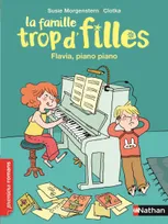 La famille trop d'filles, Famille trop d'filles: Flavia, piano, piano