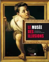 Le musée des illusions, Les oeuvres d'art qui jouent avec nos sens