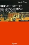 Brève histoire de l'Inquisition en Espagne