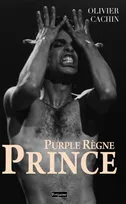Prince / purple règne, purple règne