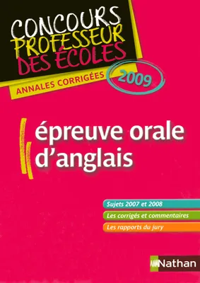 Annales corrigées du CRPE - Epreuve orale Anglais 2009