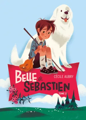 Belle et Sébastien, 2, BELLE ET SEBASTIEN - TITRE 2 - Le document secret