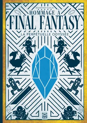 Hommage à Final Fantasy, La Perpétuelle Odyssée
