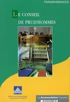 LE CONSEIL DE PRUD'HOMMES - TRANSPARENCES, TRANSPARENCES