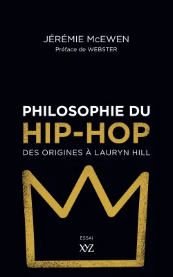 Philosophie du hip-hop, Des origines à Lauryn Hill