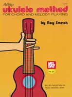 Ukulele Method (For Chord And Melody Playing)