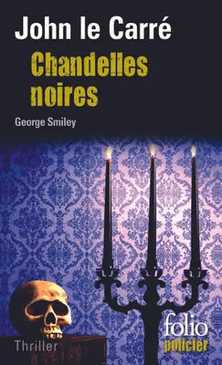 Chandelles noires, Une enquête de George Smiley