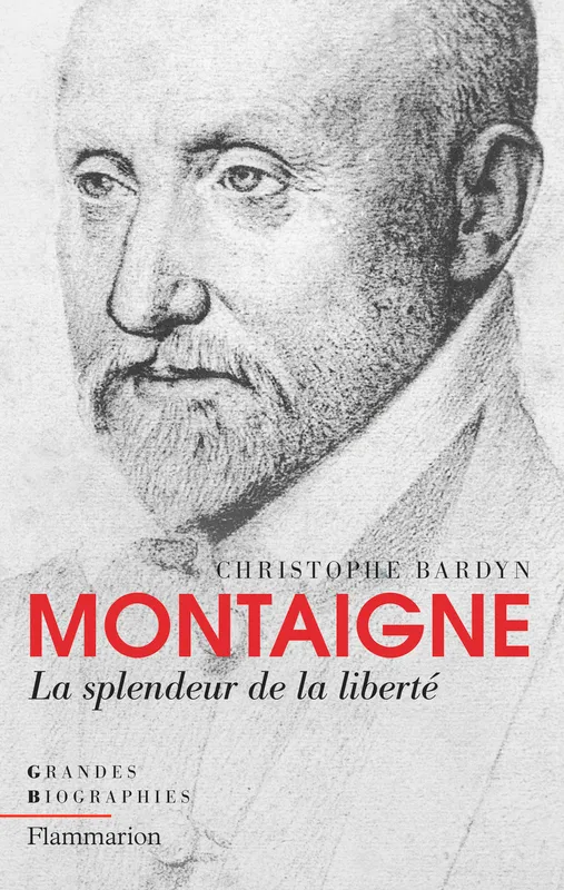 Livres Sciences Humaines et Sociales Philosophie Montaigne, La splendeur de la liberté Christophe Bardyn