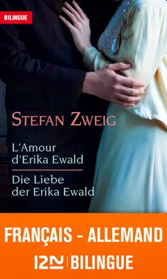 Bilingue français-allemand : L'amour d'Erika Ewald / Die Liebe der Erika Ewald