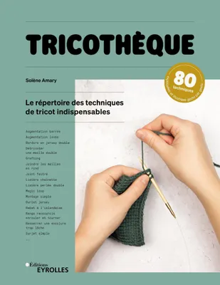 Tricothèque, Le répertoire des techniques de tricot indispensables