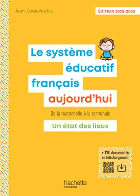 Le Système éducatif français aujourd'hui - Ed. 2022-2023