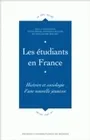Les Etudiants en France, Histoire et sociologie d'une nouvelle jeunesse
