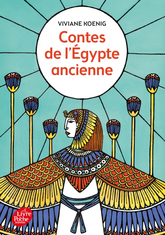 Livres Jeunesse de 6 à 12 ans Romans Contes de l'Egypte ancienne Viviane Koenig