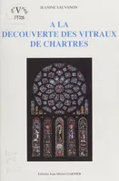 À la découverte des vitraux de Chartres