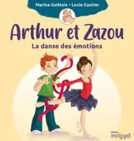 Arthur et Zazou - La danse des émotions