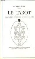 Le Tarot, l'alphabet hébrai̋que et les nombres