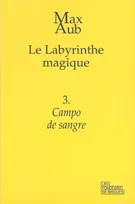 Le labyrinthe magique, 3, Campo de sangre, Le Labyrinthe magique - 3