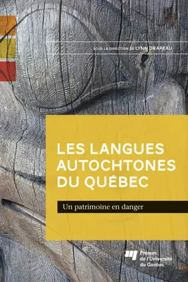 Les langues autochtones du Québec, Un patrimoine en danger