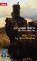Les Grands Maîtres du fantastique / Weird Tales by Great Masters