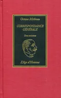 Correspondance générale / Octave Mirbeau, Tome premier, Correspondance générale