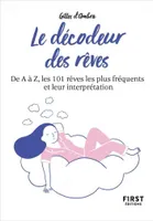 Petit livre de - Le décodeur des rêves, 2e éd - De A à Z, les 101 rêves les plus fréquents et leur interprétation