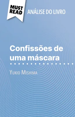 Confissões de uma máscara, de Yukio Mishima