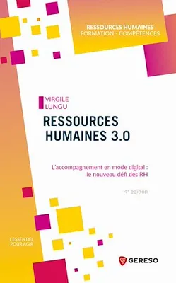 Ressources humaines 3.0, L'accompagnement en mode digital : le nouveau défi des RH