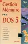 Gestion mémoire sous DOS 5