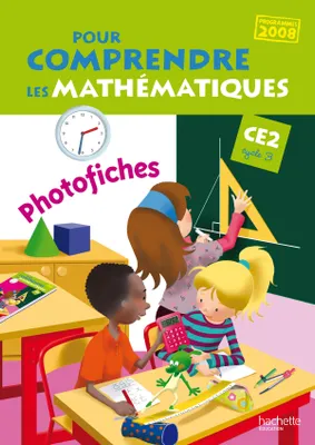 Pour comprendre les mathématiques CE2 - Photofiches - Ed.2010