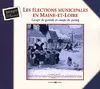 Les élections municipales en Maine-et-Loire, coups de gueule et coups de poing