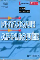 Physique appliquée Terminale STI Mécanique - livre élève, génie mécanique