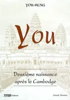 You. Deuxième naissance après le Cambodge