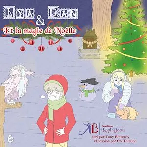 Lya et Dan - Tome 6 - La magie de Noëlle