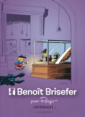 3, Intégrale Benoît Brisefer - Tome 3