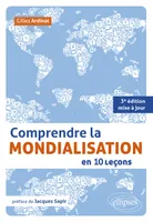 Comprendre la mondialisation en 10 leçons. 3e édition mise à jour