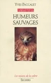 Humeurs sauvages