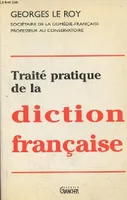Traité pratique de la diction française