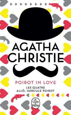 Poirot in love (2 titres), Les Quatre + Allô, Hercule Poirot...