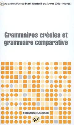 Grammaires créoles et grammaire comparative