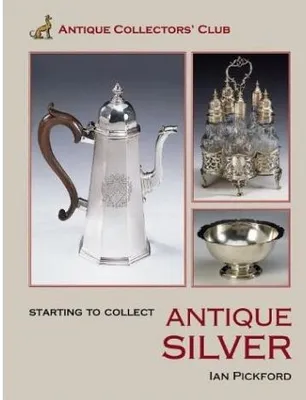 Antique Silver (Starting to Collect) /anglais