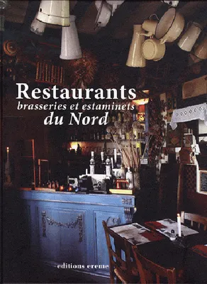 Restaurants  brasseries et estaminets du Nord