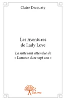 Les Aventures de Lady Love, La suite tant attendue de « L’amour dure sept ans »
