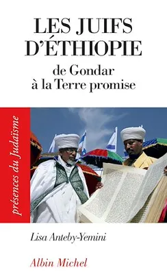 Les Juifs d'Ethiopie, De Gondar à la Terre promise