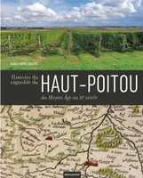 Histoire du vignoble du Haut-Poitou