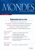 Mondes n°4 - Les cahiers du Quai d'Orsay, Diplomatie de la crise